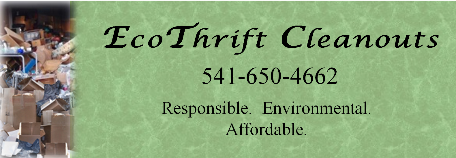 EcoThrift Cleanouts, 541-650-4662, Responssible, Environmental. Affordable.